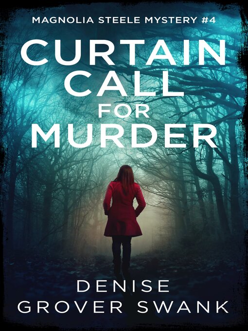 Title details for Curtain Call for Murder by Denise Grover Swank - Available